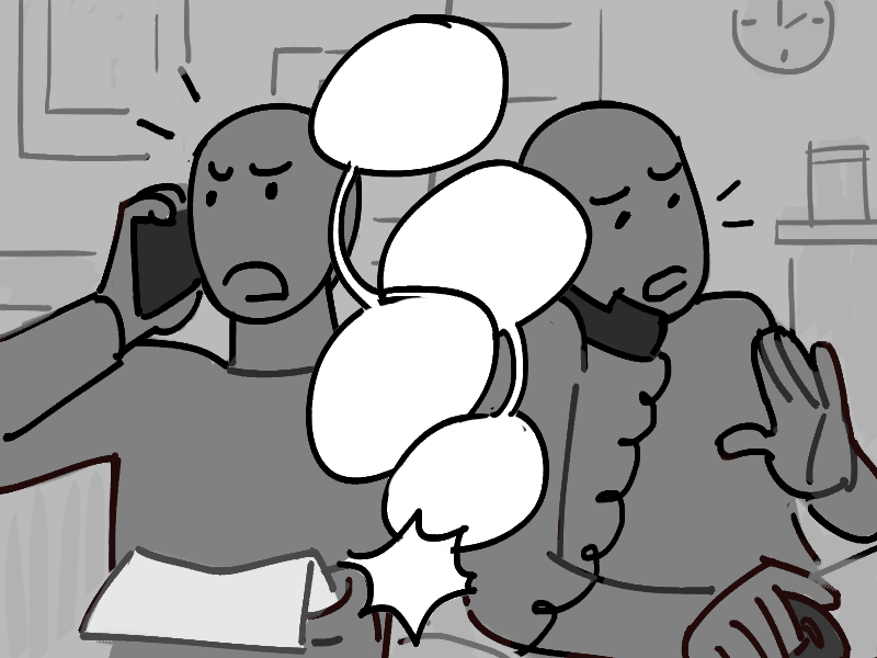 Drawing of a member having a conversation with one of the administrators over the phone. The member looks angry and the administrator looks stressed. Overlapping speech bubbles imply it is a heated conversation.